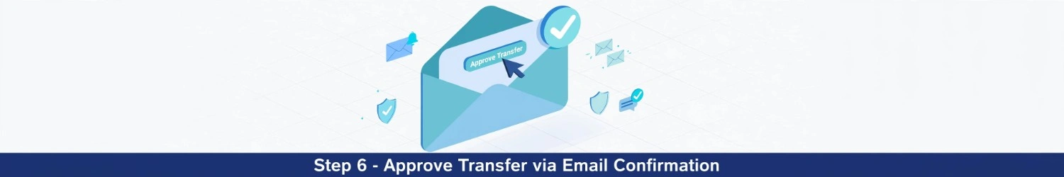 step-6-approve-transfer-email-confirmation